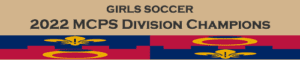 girls soccer. 2021 MCPS division champions