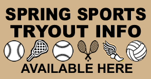 spring sports tryout information available for baseball, lacrosse, softball, boys and girls tennis, coed track and field, boys volleyball, and coed volleyball